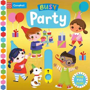 英文原版 Campbell 儿童绘本纸板书 Party Busy 派对抽拉书 忙碌 Books系列 5岁