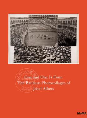 预售 一加一等于四 约瑟夫亚伯斯的包豪斯照片 One and One Is Four 艺术摄影 英文原版 Sarah Hermanson Meister