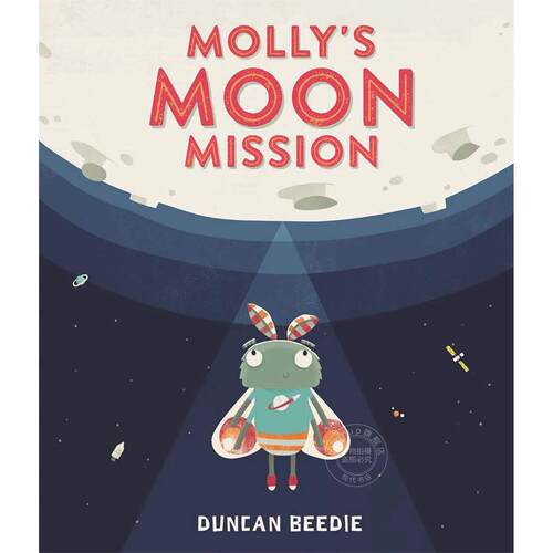 莫莉的月球任务 儿童故事书 英语绘本 邓肯·比迪 Duncan Beedie 开始编程作者 英文原版 The Molly's Moon Mission 4-7岁