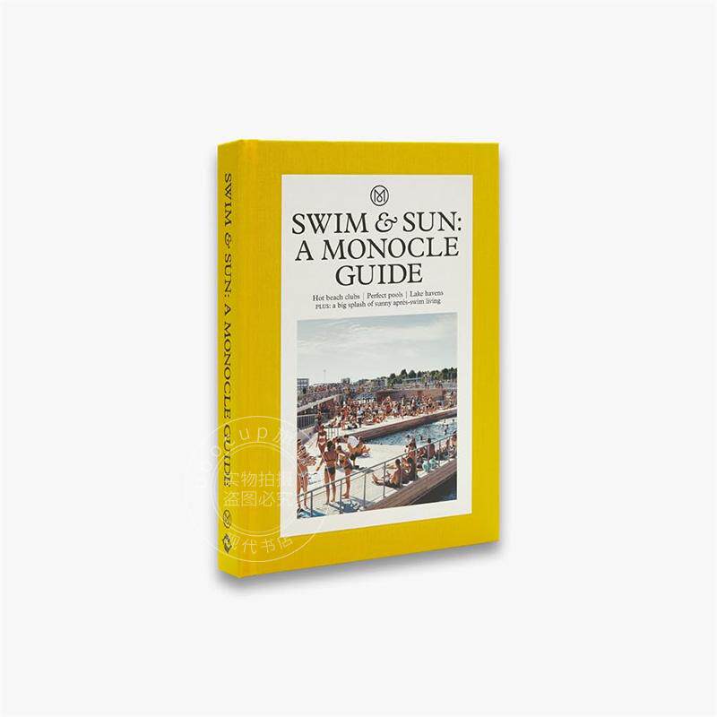 游泳与阳光 Monocle指南：热门海滩俱乐部、泳池、湖畔天堂 旅行指南 英文原版 Swim & Sun: A Monocle Guide: Hot beach clubs  P