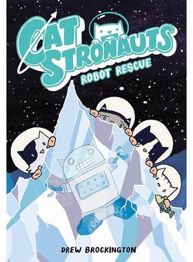 现货 猫猫历险记机器人救援 儿童读物 英文原版 CatStronauts: Robot Rescue