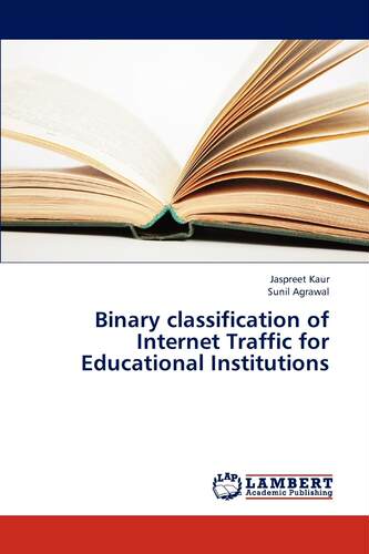 【预售 按需印刷】Binary Classification of Internet Traffic for Educational Institutions