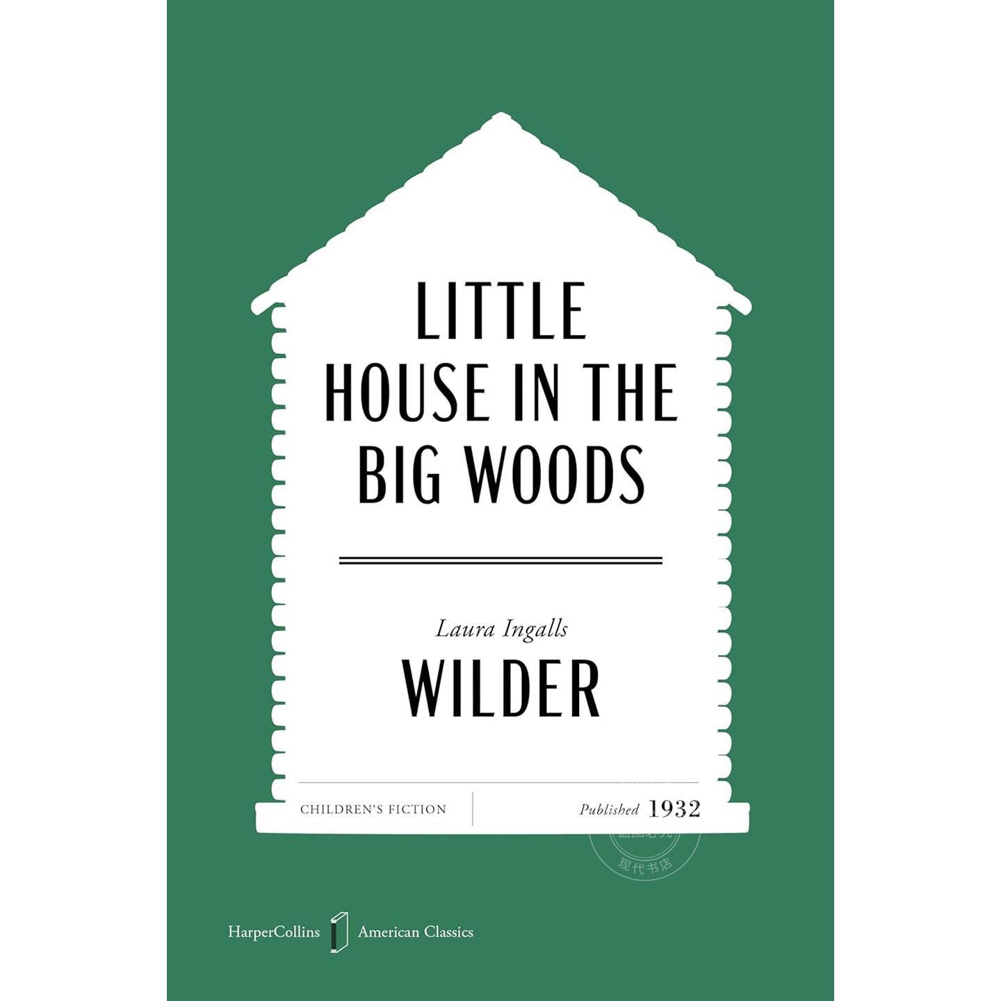 大森林里的小木屋 温馨有趣的儿童小说 劳拉英格斯怀德 Laura Ingalls Wilder 英文原版 Little House in the Big Woods 8-12岁