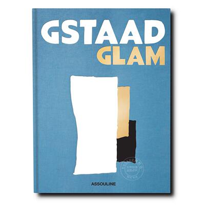 格施塔德风尚 旅游与人文指南 Assouline出版社 杰弗里·摩尔 Geoffrey Moore 英文原版 Gstaad Glam