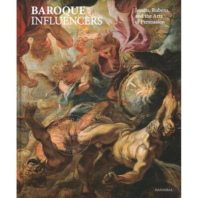 预售 巴洛克风格的影响者 Pierre Delsaerdt 进口艺术 英文原版 Baroque Influencers: Jesuits, Rubens, and the Arts of Persuas