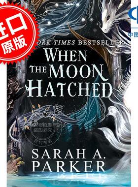 当月亮孵化时 月亮坠落系列 Sarah A. Parker 英文原版 When the Moon Hatched 奇幻小说
