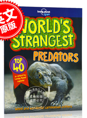 现货 世界上奇怪的捕食者 英文原版 World's Strangest Predators 孤独星球 lonely planet 儿童科普启蒙 插图绘本 6-8岁