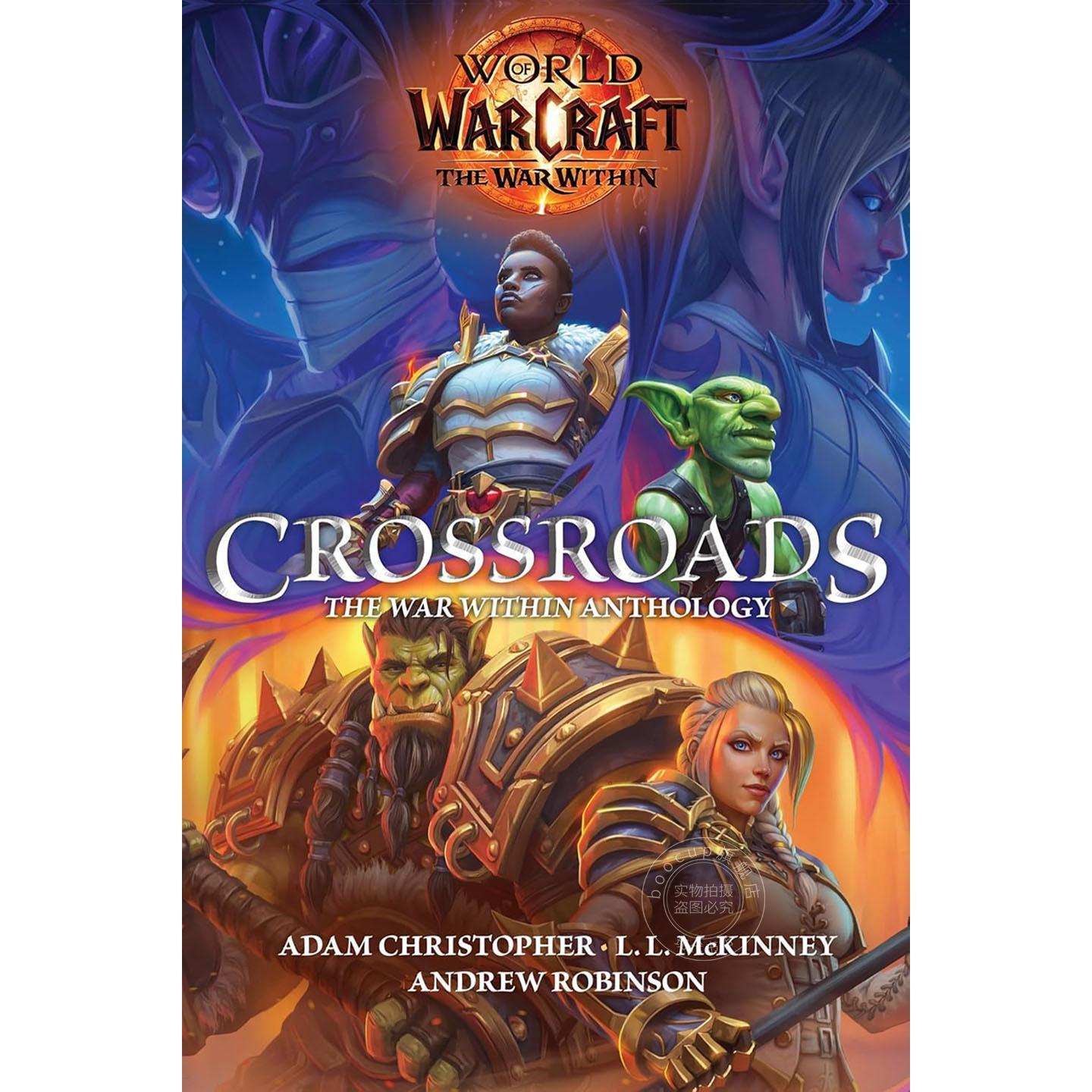 现货 魔兽世界:十字路口:内战选集 Adam Christopher 英文原版 World of Warcraft: Crossroads: The War Within Anthology