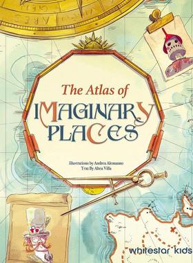 虚构地方地图集 The Atlas of Imaginary Places 英文原版 精装艺术插画绘本 想象力 3-6岁