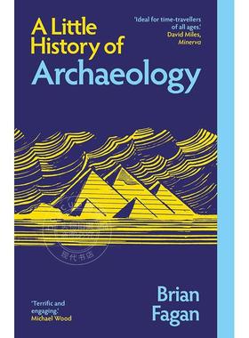 考古学小历史 耶鲁小历史系列 英文原版 A Little History of Archaeology 耶鲁大学出版社 Brian Fagan 平装