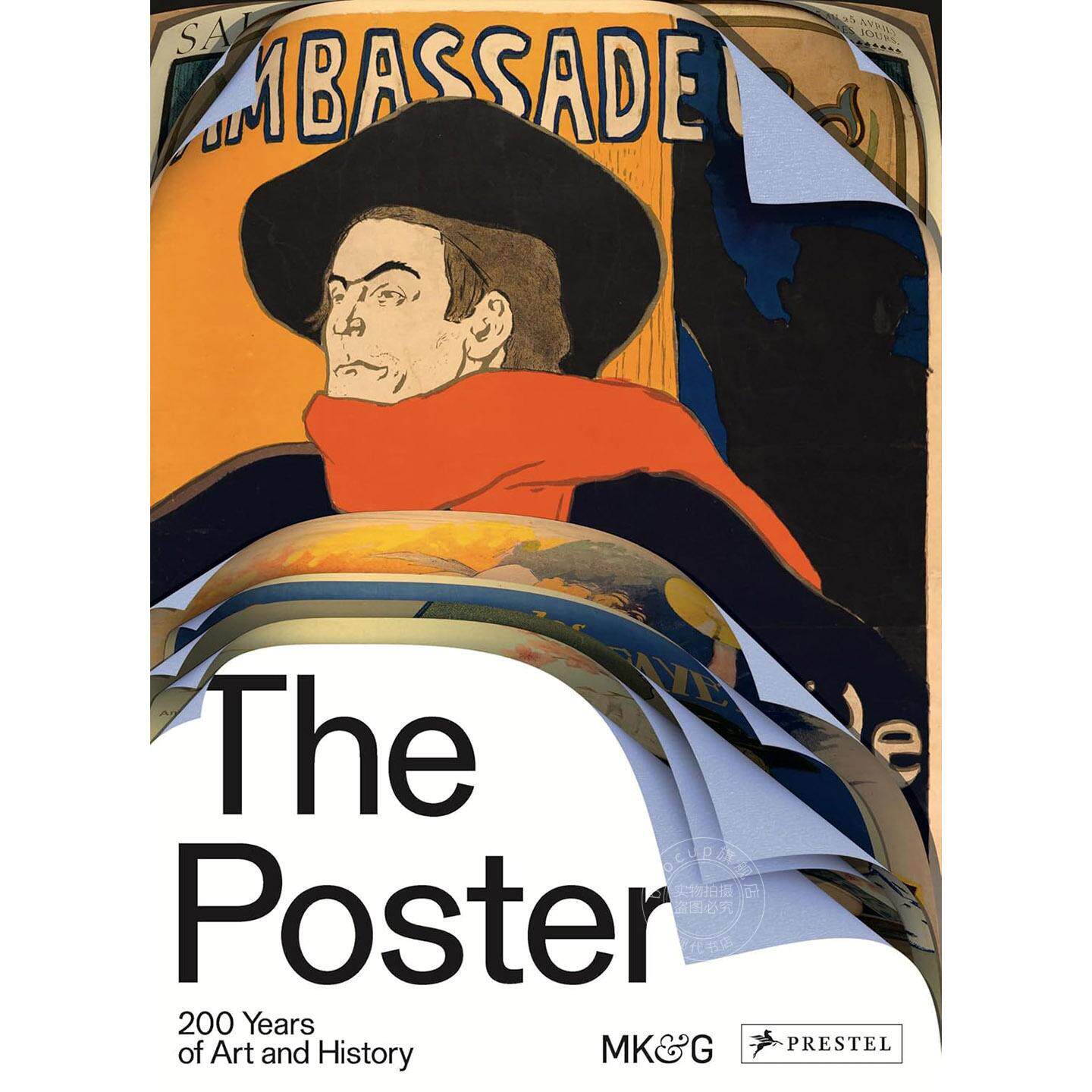 海报:艺术与历史的两百年 Prestel出版社 艺术画集 英文原版 The Poster: 200 Years of Art & History