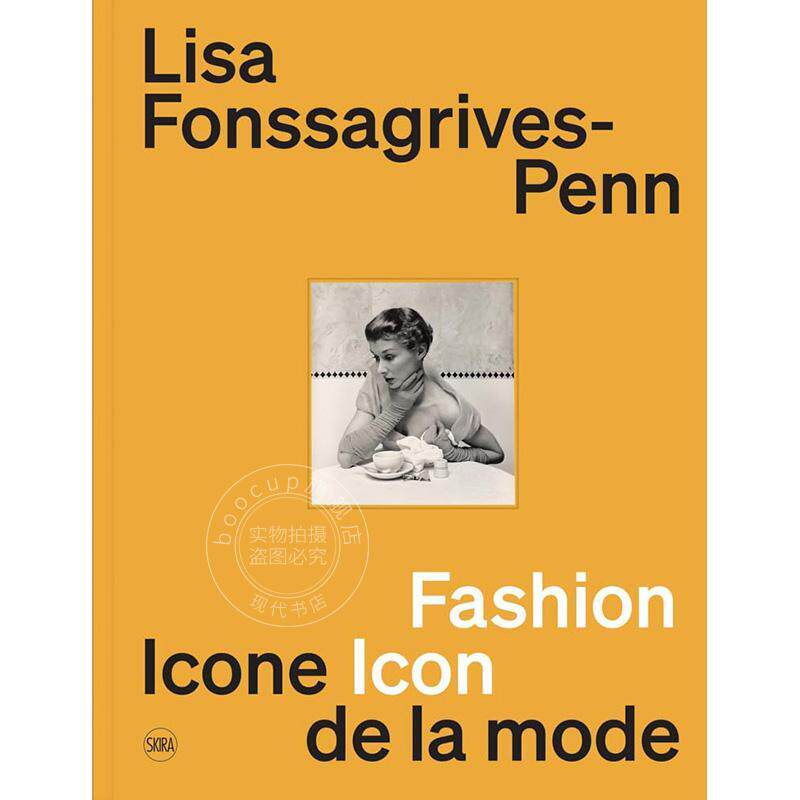 瑞典模特丽萨·弗萨格弗斯 时尚偶像 英文原版 艺术画册 Lisa Fonssagrives-Penn: Fashion Icon