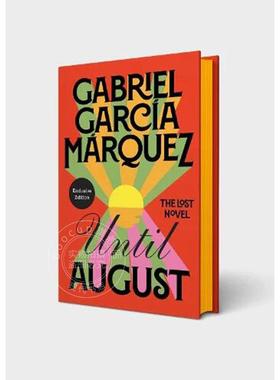 现货 我们八月见 加西亚马尔克斯遗作 纪念版精装刷边 英文原版 Until August 外国文学小说书