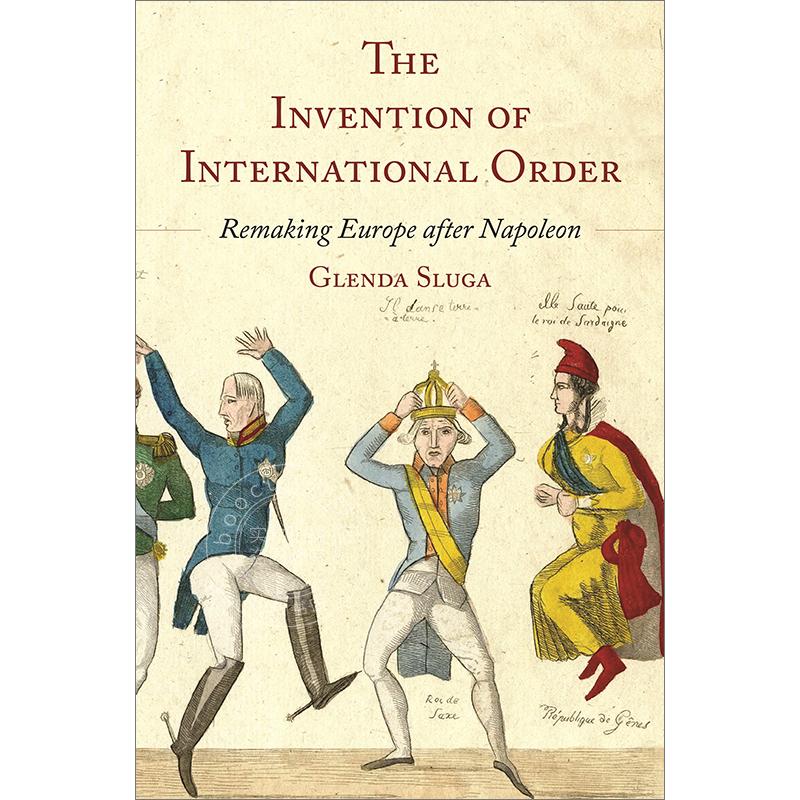 现货 现货 The Invention of International Order《国际秩序的形成：拿破仑时代后的欧洲重塑》