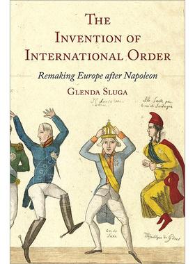 现货 现货 The Invention of International Order《国际秩序的形成：拿破仑时代后的欧洲重塑》