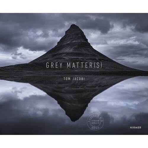 灰质 自然景观摄影集 汤姆·雅各比 Tom Jacobi 英文原版 Grey Matters