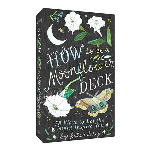 现货 如何做一株月光花卡牌 Katie Daisy 英文原版 How to Be a Moonflower Deck: 78 Ways to Let the Night Inspire You