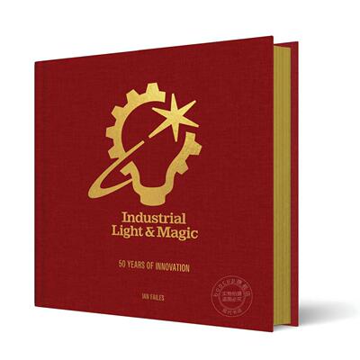 现货 工业光魔：五十载创新历程 电影制作艺术设定 英文原版 Industrial Light & Magic: 50 Years of Innovation