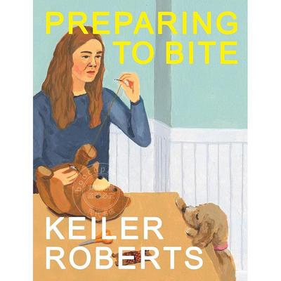 准备咬下去 Keiler Roberts 英文原版 Preparing to Bite 外国文学小说