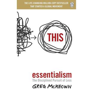 Essentialism 本质主义：对 McKeown 预售 The 纪律性追求 Pursuit 少 Less Greg Disciplined 英文原版