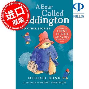 帕丁顿熊故事集合集 儿童绘本故事书 迈克尔·邦德 英文原版 A Bear Called Paddington and Other Stories 7+岁