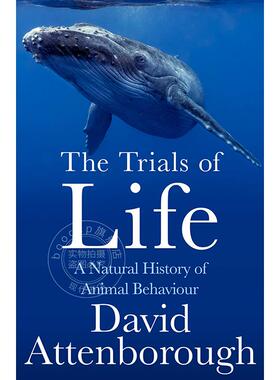 现货 生命的考验：动物行为的自然史 大卫·爱登堡 生命三部曲 David Attenborough  英文原版 The Trials of Life