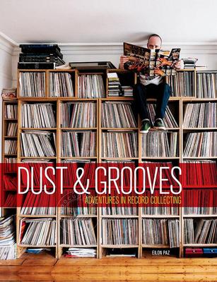 现货 尘埃与凹槽：唱片收集 黑胶收藏英文原版 Dust & Grooves: Adventures in Record Collecting