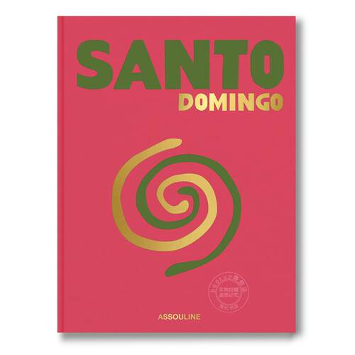 圣多明各 旅游与人文指南 Assouline出版社 大卫·科拉多 David Collado 英文原版 Santo Domingo
