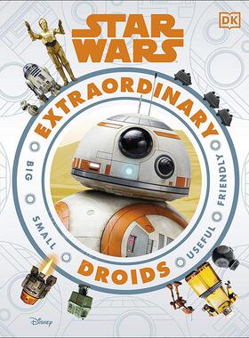 现货 星球大战 非凡机器人 DK儿童英语科普百科读物 西蒙·比克罗夫特  英文原版 Star Wars Extraordinary Droids