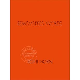 预售 罗妮·霍恩：记忆中的词汇 Roni Horn: Remembered Words 艺术画册 英文原版