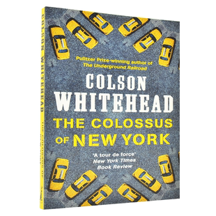 现货 纽约巨像 科尔森·怀特黑德散文集 英文原本 The Colossus of New York 地下铁道作者 普利策奖获得者 平装外国小说书