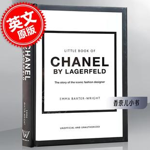 香奈儿小书 Wright Little 故事 设计师 标志性时装 Book 英文原版 Chanel Emma 老佛爷 Lagerfield 拉格斐 现货