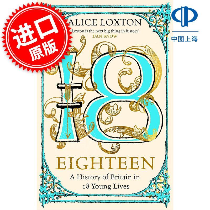 十八岁：18个年轻人的英国史 社科历史 英文原版 Eighteen: A History of Britain in 18 Young Lives
