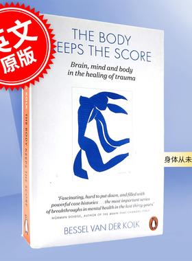 现货 身体从未忘记 心灵、大脑和身体在创伤中的转变 Bessel Van Der Kolk 英文原版 The Body Keeps the Score