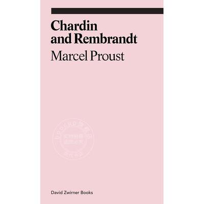 预售 夏尔丹和伦勃朗 Marcel Proust 马塞尔·普鲁斯特 英文原版 Chardin and Rembrandt