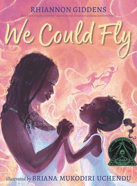 现货 我们能飞 儿童绘本故事书 Rhiannon Giddens 英文原版 We Could Fly 6-9岁