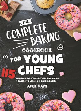 【预售 按需印刷】The Complete Baking Cookbook for Young Chefs