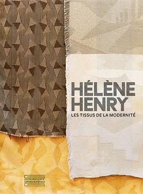 埃莱娜?亨利：现代主义面料 法文原版 Helene Henry Les tissus de la modernite