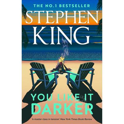你喜欢黑暗 史蒂芬金短篇小说集 Stephen King 新书惊悚悬疑小说 英文原版 You Like It Darker: Stories
