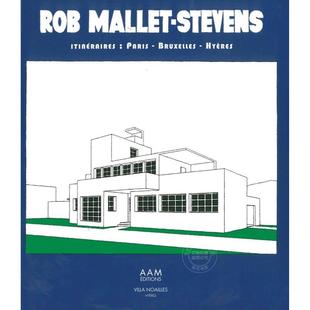 PARIS HYERES 建筑设计 MALLET STEVENS ROB 耶尔旅程 法文原版 BRUXELLES 罗伯·马莱·史蒂文斯：巴黎 ITINERAIRES 布鲁塞尔