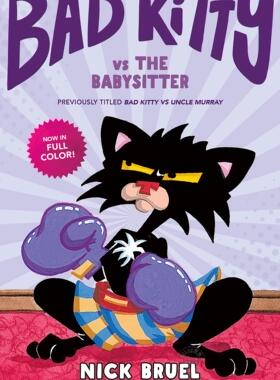 小坏猫与保姆 儿童绘本故事书 英文原版 Bad Kitty vs the Babysitter