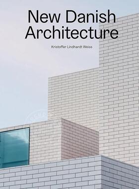现货 新丹麦建筑 建筑风格艺术 LINDHARDT WEISS KRIS 英文原版 New Danish Architecture