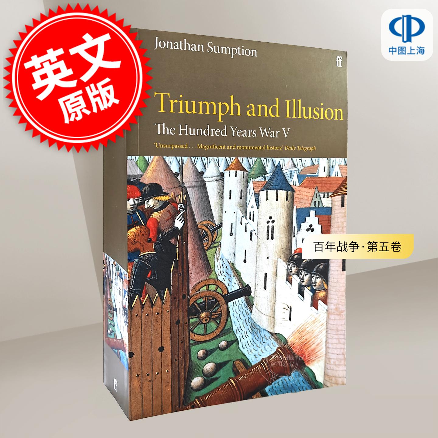 现货 百年战争·第五卷 胜利与幻象 英法百年战争 社科历史 英文原版 The Hundred Years War Vol 5: Triumph and Illusion