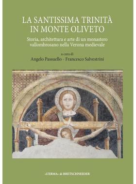 蒙特奥利维托的圣三一教堂 Angelo Passuello 进口艺术 建筑艺术 进口原版 La Santissima Trinita in Monte Oliveto