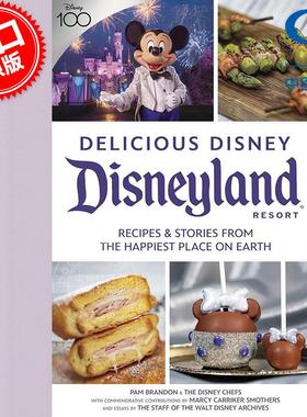 现货 美味迪士尼：迪士尼乐园 来自地球上最快乐的地方的食谱和故事 迪士尼乐园食谱  英文原版 Delicious Disney: Disneyland