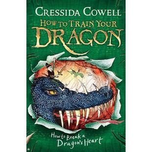 驯龙高手8 Your 心脏 英文原版 Break 如何打破龙 How Cowell Cressida Dragon 儿童文学小说 Train 预售