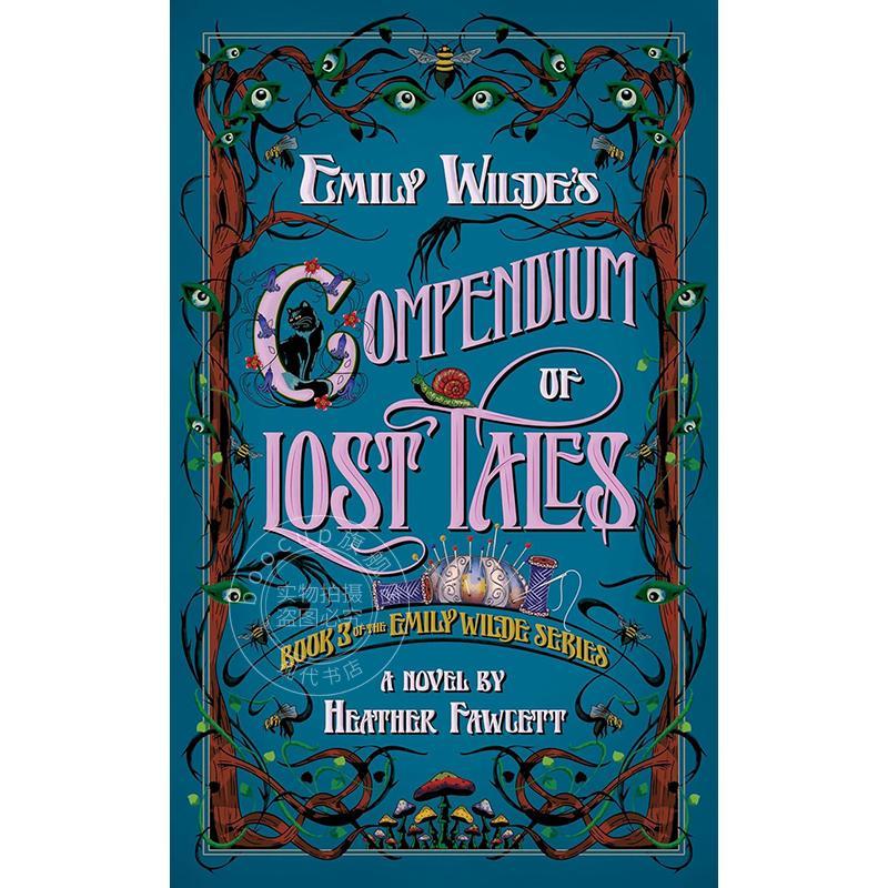 现货 艾米莉王尔德 失落的故事汇编 Heather Fawcett 英文原版 Emily Wilde's Compendium of Lost Tales