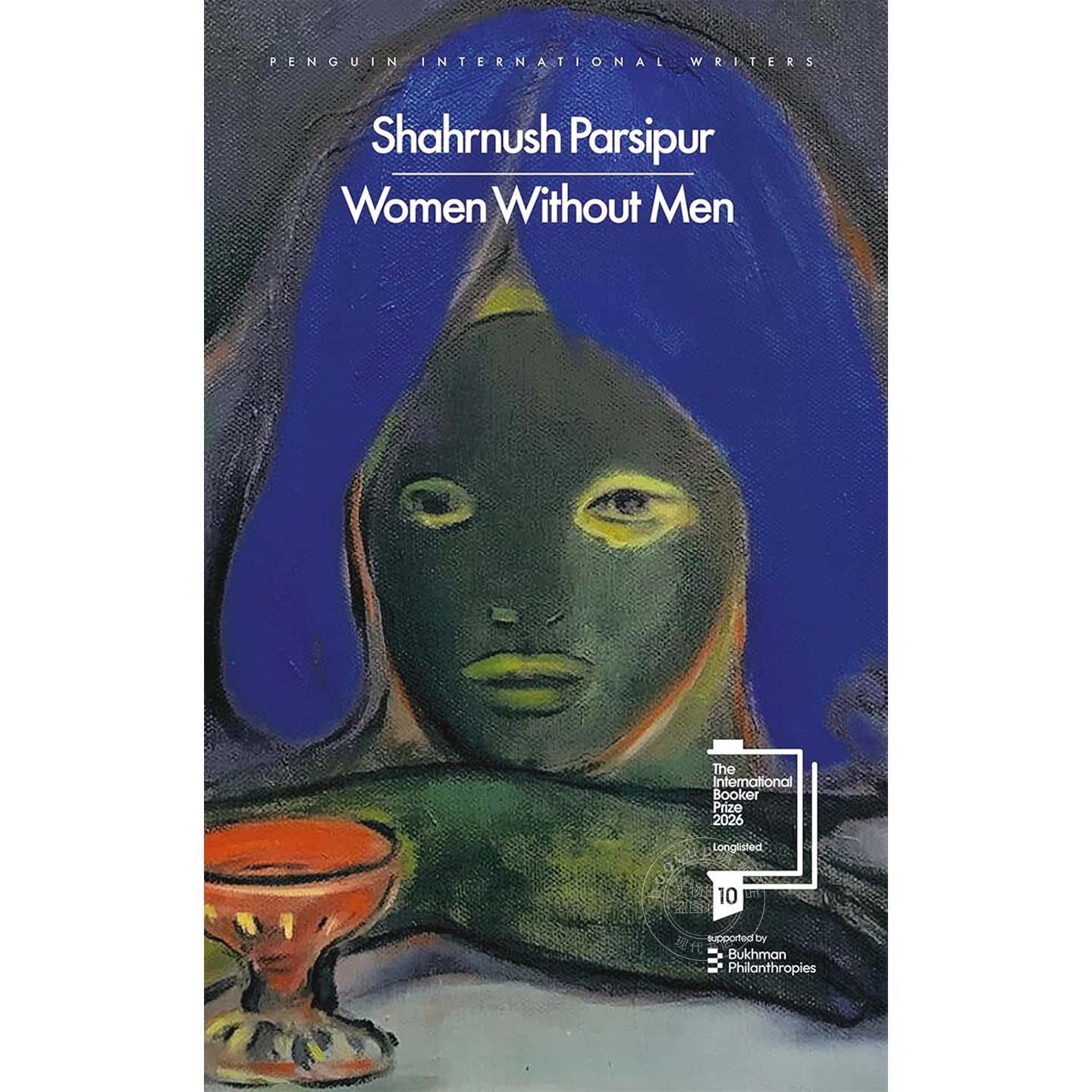 没有男人的女人 Shahrnush Parsipur 2026国际布克奖长名单 英文原版 Women Without Men