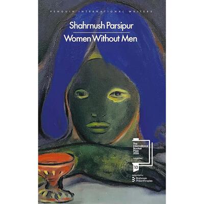 没有男人的女人 Shahrnush Parsipur 2026国际布克奖长名单 英文原版 Women Without Men