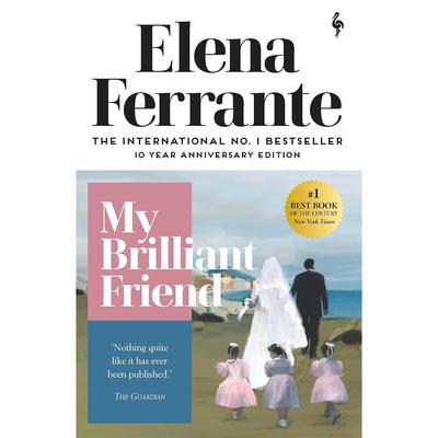 现货 我的天才女友 那不勒斯四部曲1 埃莱娜·费兰特 Elena Ferrante 英文原版 My Brilliant Friend: childhood, adolescence